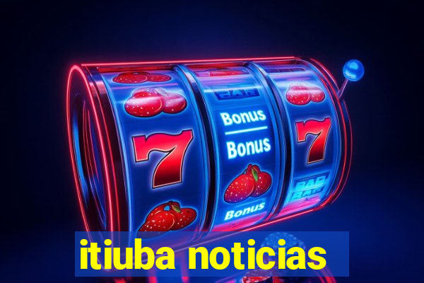 itiuba noticias